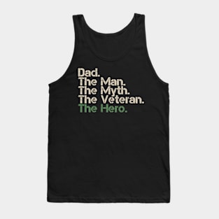 The Veteran. The Hero. Tank Top